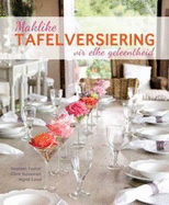 Maklike Tafelversierings Vir Elke Geleentheid