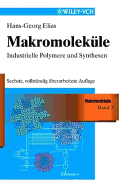 Makromolekule, Band 3: Industrielle Polymere und Synthesen - Elias, Hans-Georg