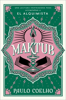 Maktub / (Spanish Edition) - Coelho, Paulo, and Santos Jimenez, Jacqueline (Translated by)
