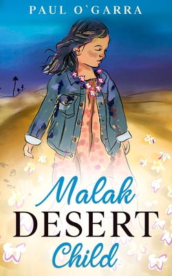 Malak Desert Child - Ogarra, Paul Patrick