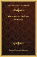 Malbone: An Oldport Romance