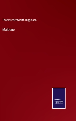 Malbone - Higginson, Thomas Wentworth