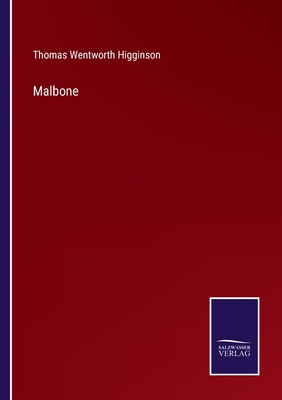 Malbone - Higginson, Thomas Wentworth