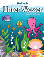 Malbuch Unter Wasser: Malbuch Unterwasserwelt Ozeane F?r Clevere Kids