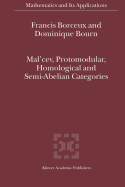 Mal'cev, Protomodular, Homological and Semi-Abelian Categories