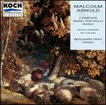 Malcolm Arnold: Complete Music for Solo Piano