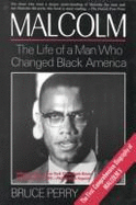 Malcolm: The Life of a Man Who Changed Black America
