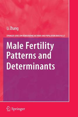 Male Fertility Patterns and Determinants - Zhang, Li, Dr.