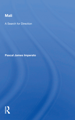 Mali: A Search For Direction - Imperato, Pascal James