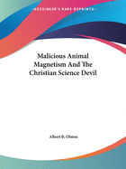 Malicious Animal Magnetism And The Christian Science Devil