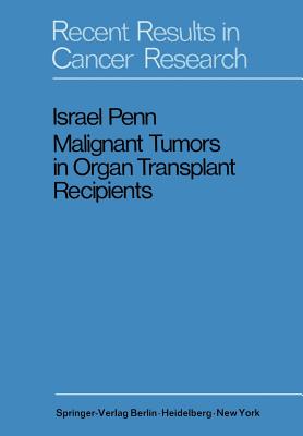 Malignant Tumors in Organ Transplant Recipients - Penn, Israel