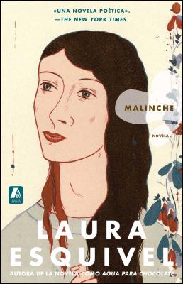 Malinche Spanish Version: Novela - Esquivel, Laura