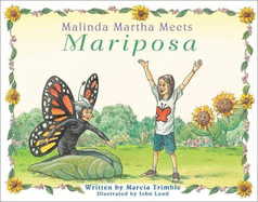 Malinda Martha Meets Mariposa: A Star is Born