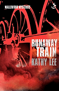 Mallenford Mysteries: Runaway Train