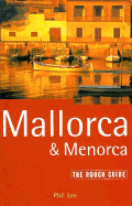 Mallorca and Menorca: The Rough Guide, First Edition