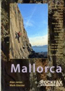 Mallorca: Rockfax Rock Climbing Guide to Mallorca - Glaister, Mark, and James, Alan