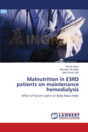 Malnutrition in Esrd Patients on Maintenance Hemodialysis