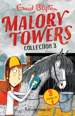 Malory Towers Collection 3: Books 7-9 - Blyton, Enid
