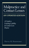 Malpractice & Contact Lenses: A Guide to Limiting Liability in Contact Lens Practice