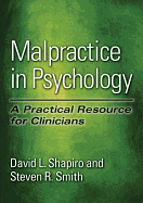Malpractice in Psychology: A Practical Resource for Clinicians