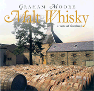 Malt Whisky: A Taste of Scotland - Moore, Graham