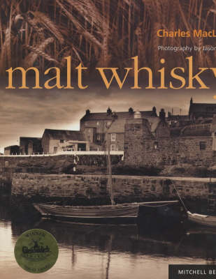 Malt Wiskey - MacLean, Charles, and Lowe, Jason (Photographer)