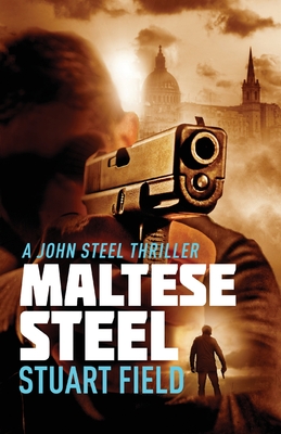 Maltese Steel - Field, Stuart