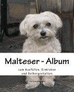 Malteser - Album: Zum Ausfullen, Einkleben Und Selbergestalten