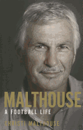 Malthouse: A Football Life