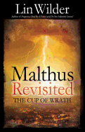 Malthus Revisited: The Cup of Wrath