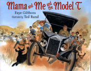 Mama and Me and the Model T