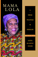 Mama Lola: A Vodoo Priestess in Brooklyn