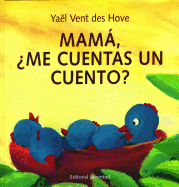 Mama, Me Cuentas Un Cuento?