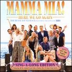 Mama Mia! Here We Go Again: Sing Along Edition