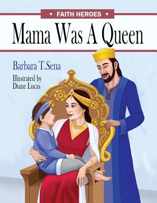 Mama Was a Queen - Sena, Barbara T