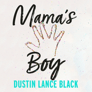Mama's Boy: A Memoir