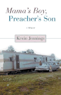 Mama's Boy, Preacher's Son: A Memoir
