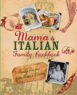 Mama's Italian Family Cookbook