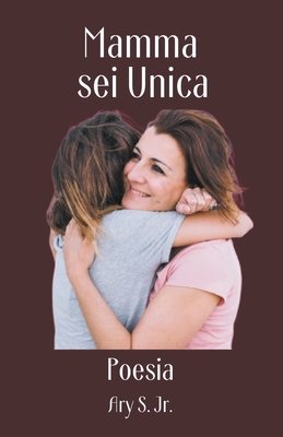 Mamma, sei Unica Poesia - S, Ary, Jr.