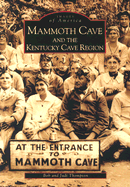 Mammoth Cave and the Kentucky Cave Region