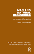 Man and Natural Resources: An Agricultural Perspective