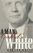 Man Called White: The Autobiography of Walter White