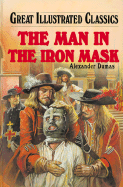 Man in the Iron Mask - Dumas, Alexandre, and Harris, Raymond H (Adapted by)