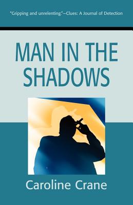 Man in the Shadows - Crane, Caroline