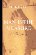 Man Is the Measure