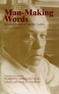 Man-making words; selected poems of Nicols Guill?n.