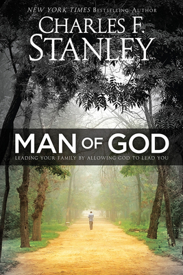 Man of God - Stanley, Charles, Dr.