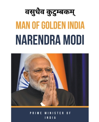 Man Of Golden India "Narendra Modi" - Bahadur, Swatantra