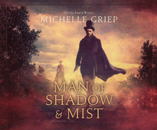 Man of Shadow and Mist: Volume 2