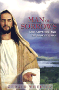 Man of Sorrows: God, Salvation, and the Book of Isaiah